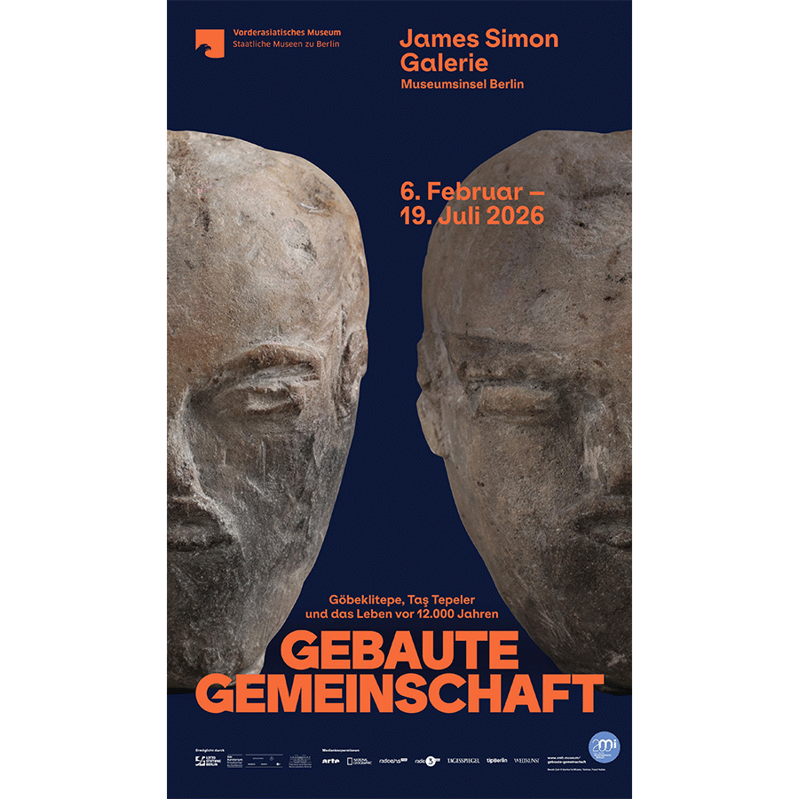 Produktabbildung: Plakat zur Veranstaltung. Ausstellung „Gebaute Gemeinschaft: Göbeklitepe, Tas Tepeler und das Leben vor 12.000 Jahren“ – exklusive Kurator*innenführung