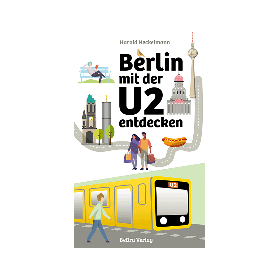 Berlin mit der U2 entdecken