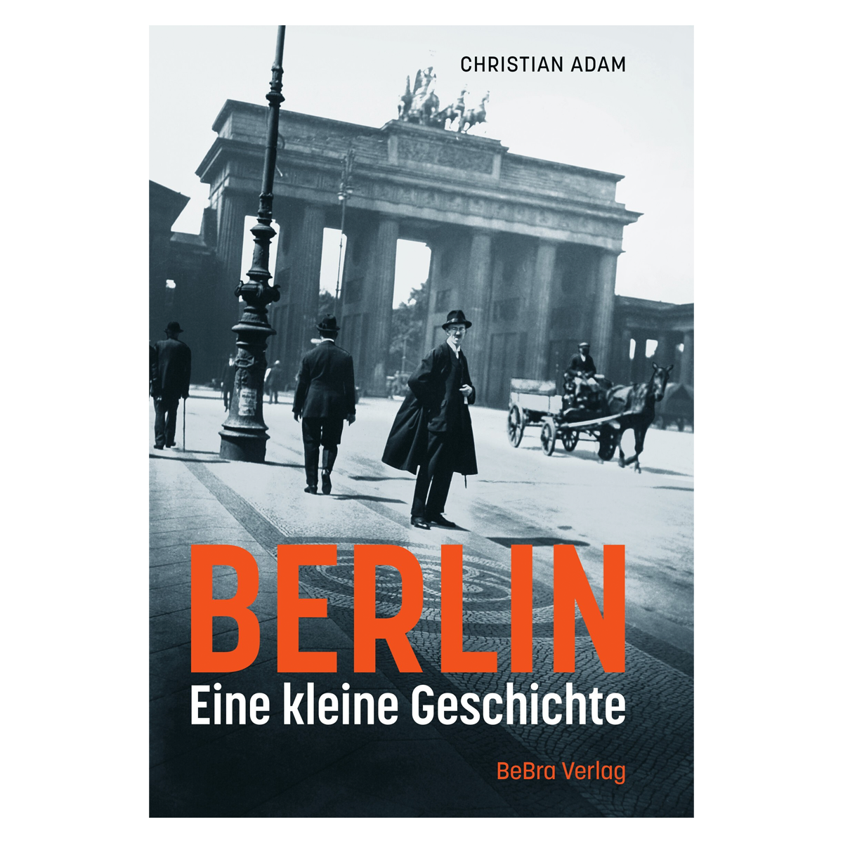 Produktabbildung 1 Berlin - Eine kleine Geschichte