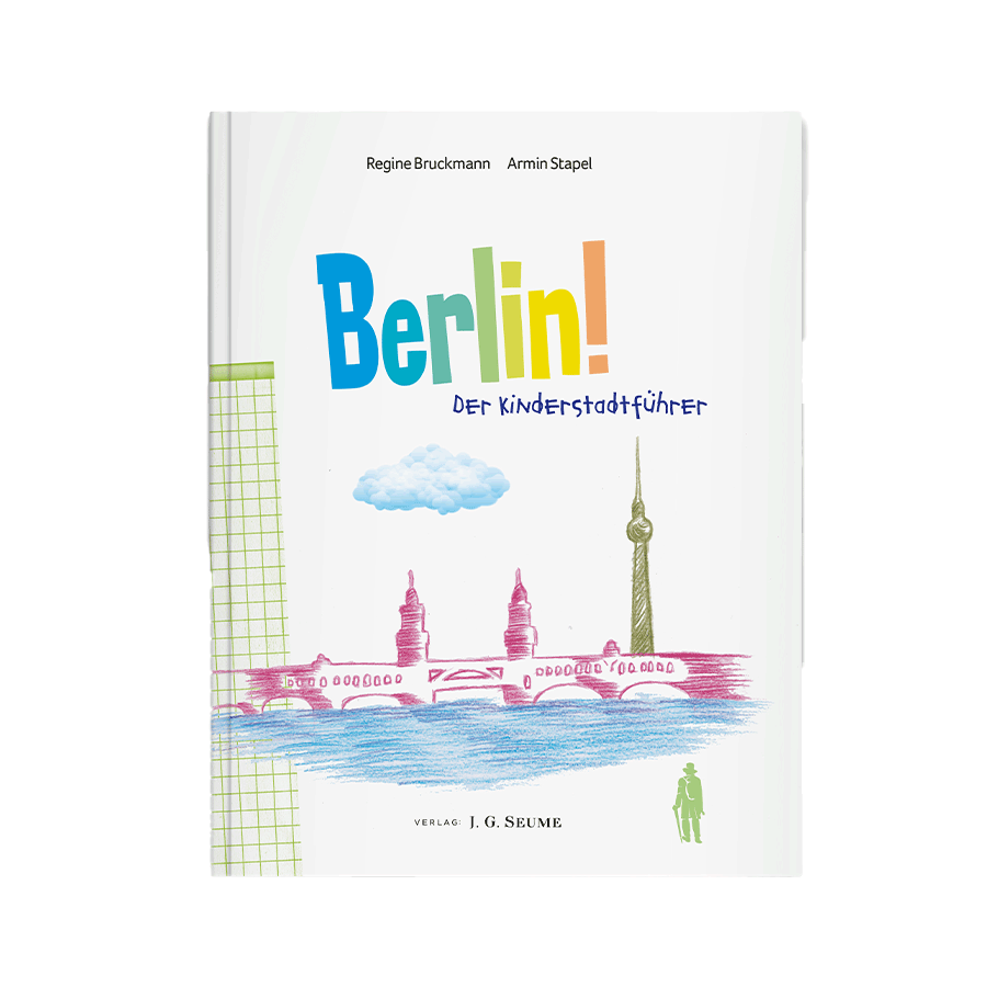 Produktabbildung 1 Berlin! Der Kinderstadtführer