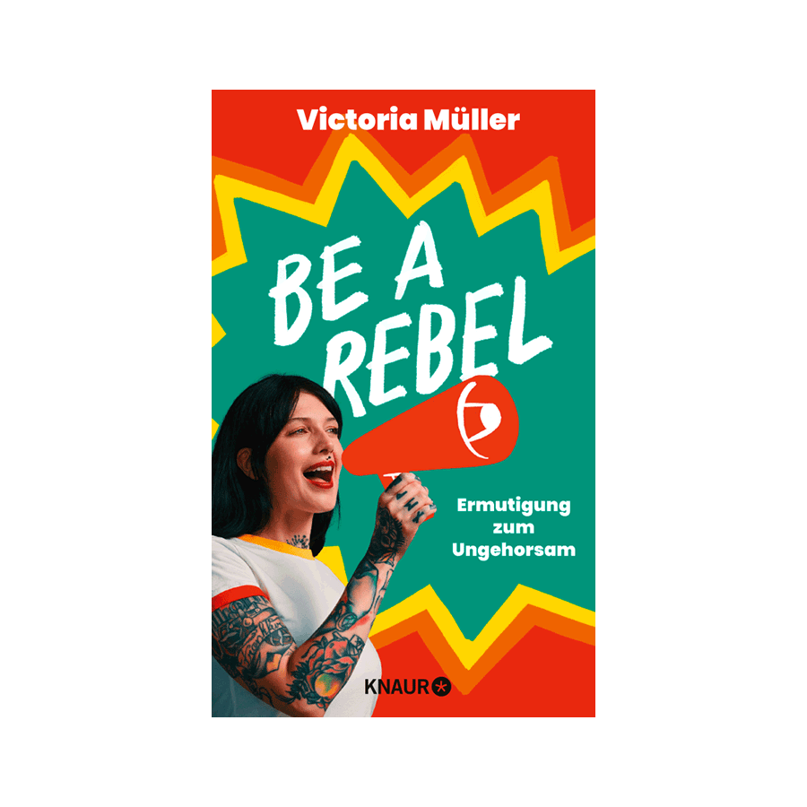 Produktabbildung: Buch &quot;Be a Rebel&quot;