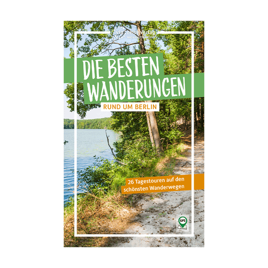 Die besten Wanderungen rund um Berlin