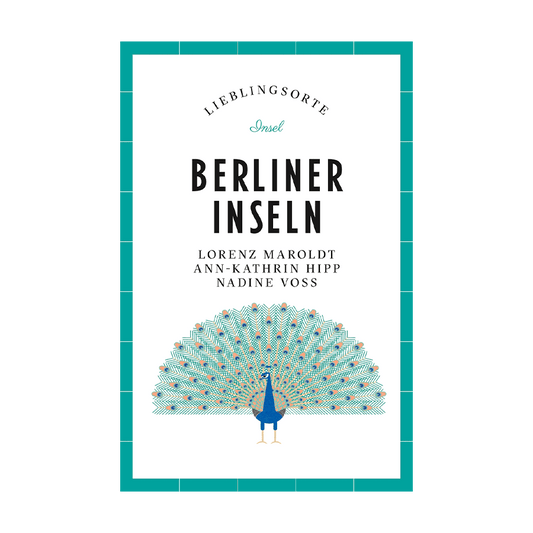 Berliner Inseln - Lieblingsorte