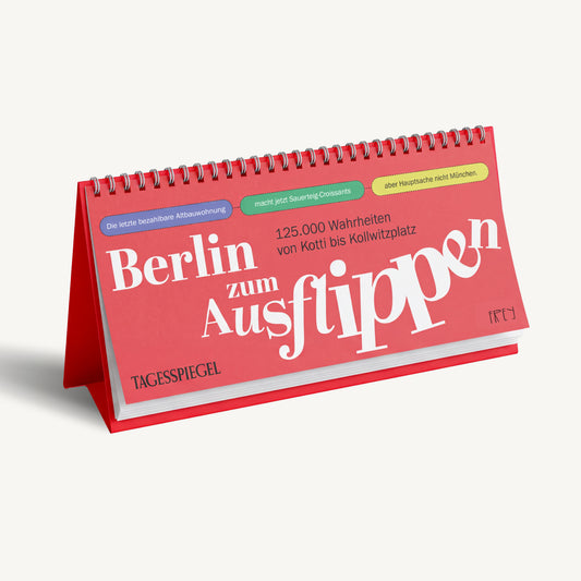 Berlin zum Ausflippen